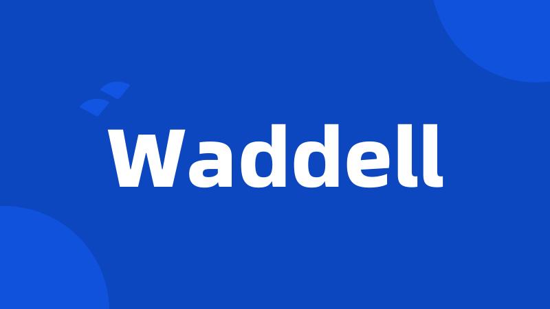 Waddell