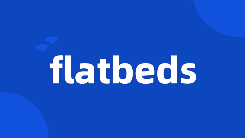 flatbeds