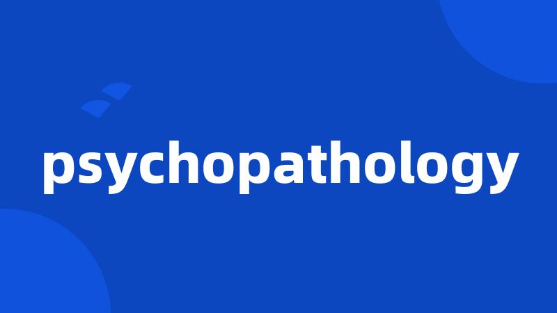 psychopathology