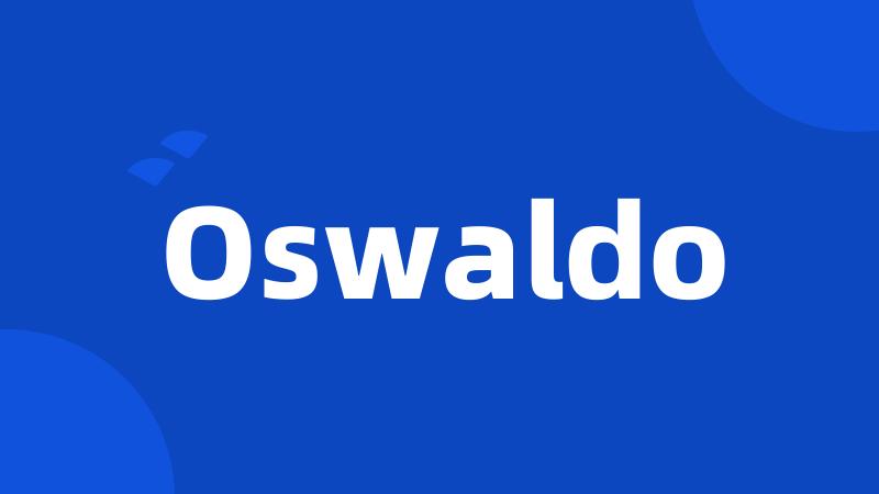 Oswaldo