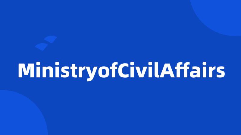 MinistryofCivilAffairs