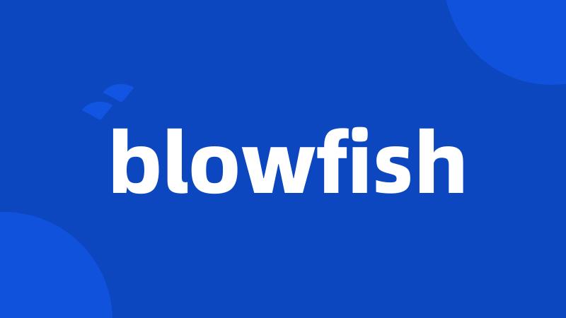 blowfish