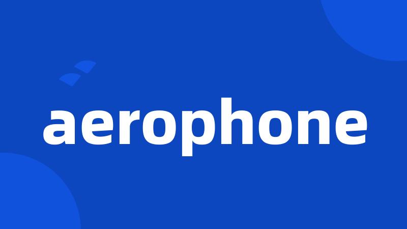 aerophone