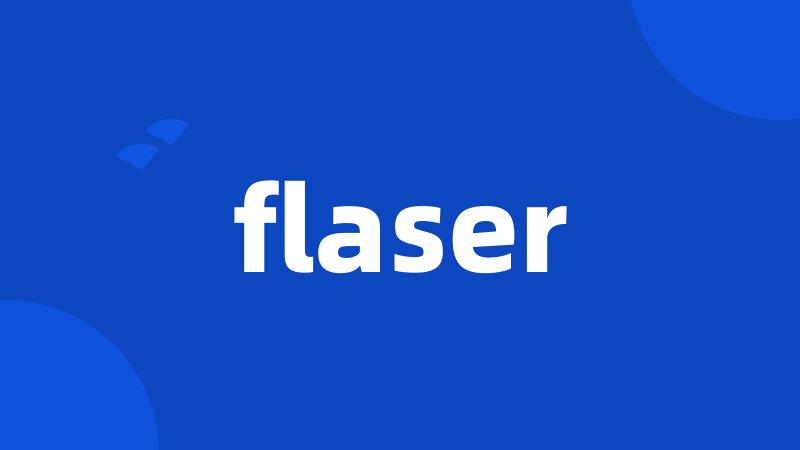 flaser