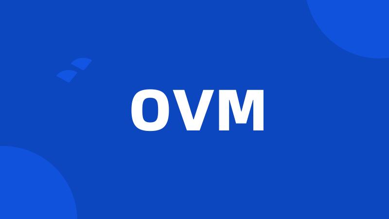 OVM