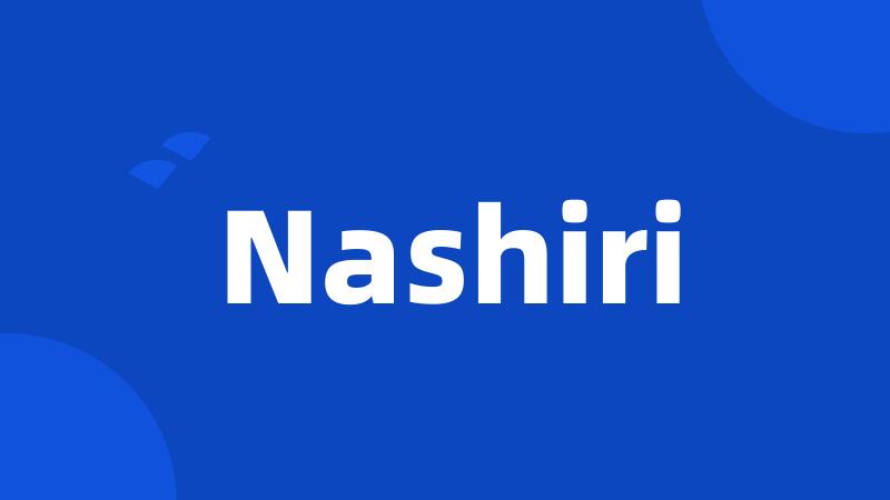 Nashiri