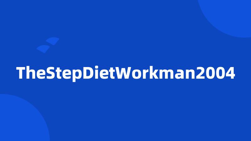 TheStepDietWorkman2004