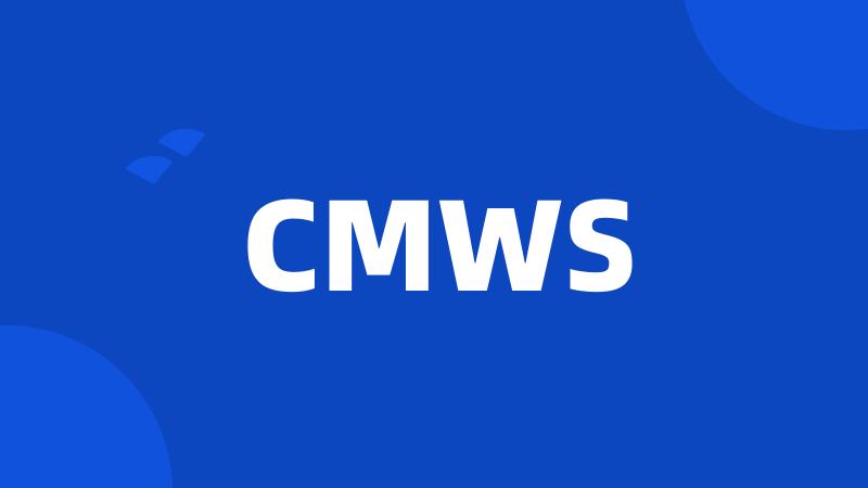 CMWS