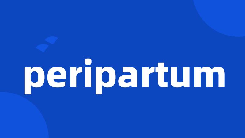 peripartum