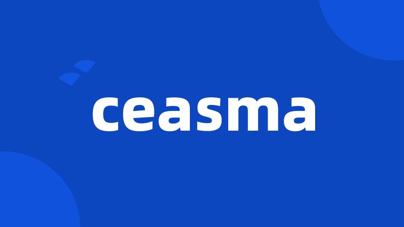 ceasma