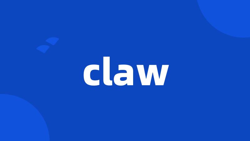 claw