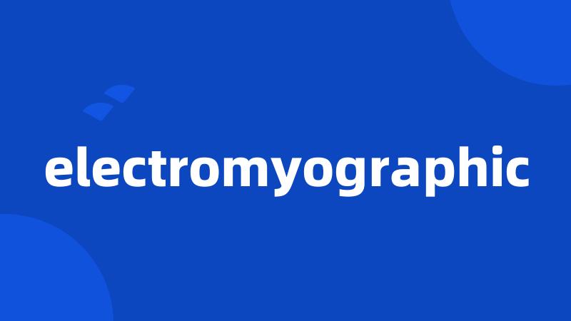 electromyographic