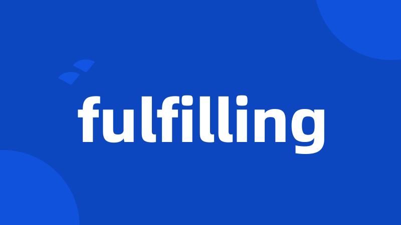 fulfilling