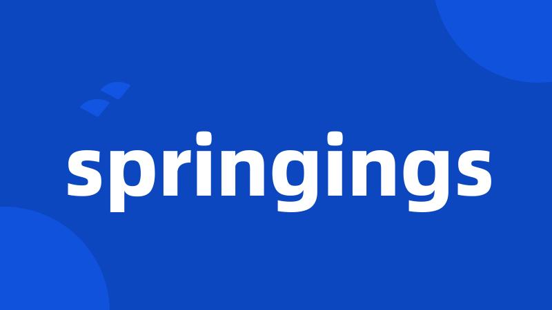 springings