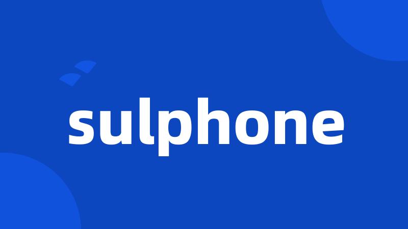 sulphone