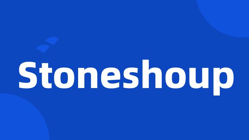 Stoneshoup