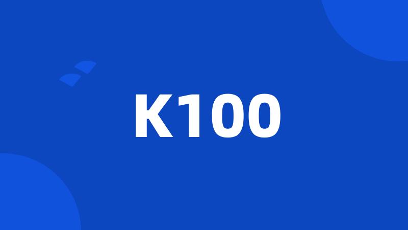 K100