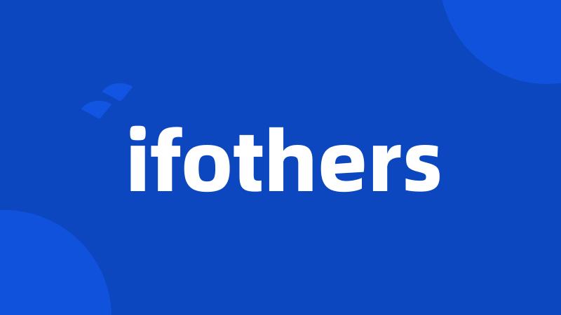 ifothers