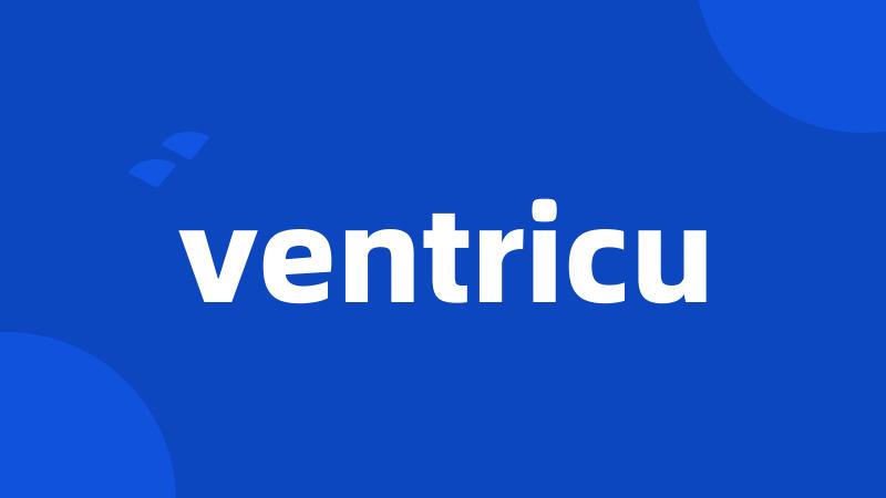 ventricu