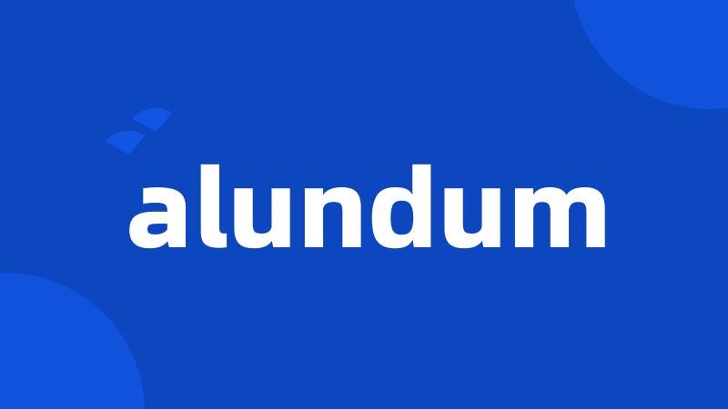 alundum