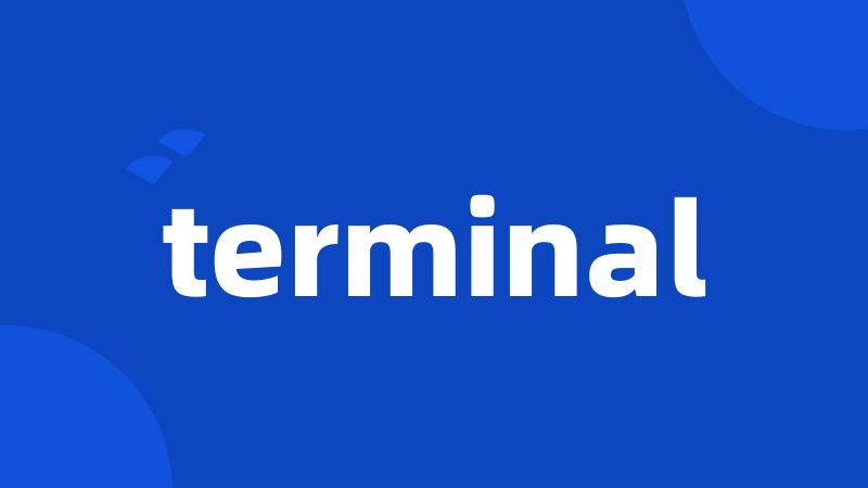 terminal