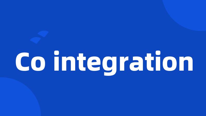 Co integration