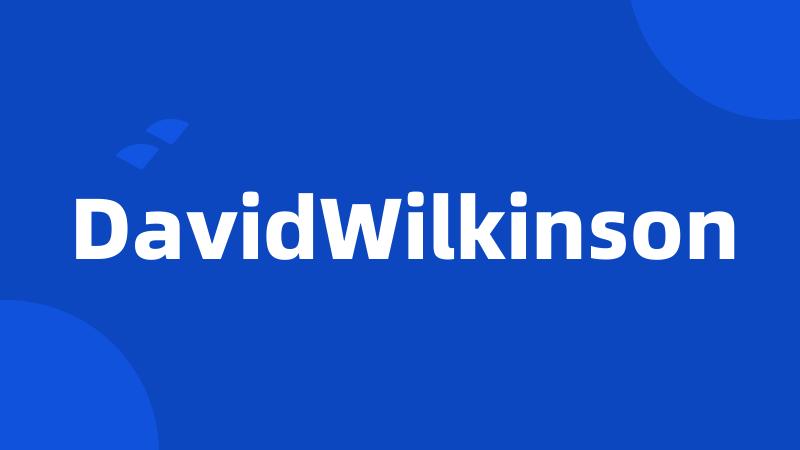 DavidWilkinson