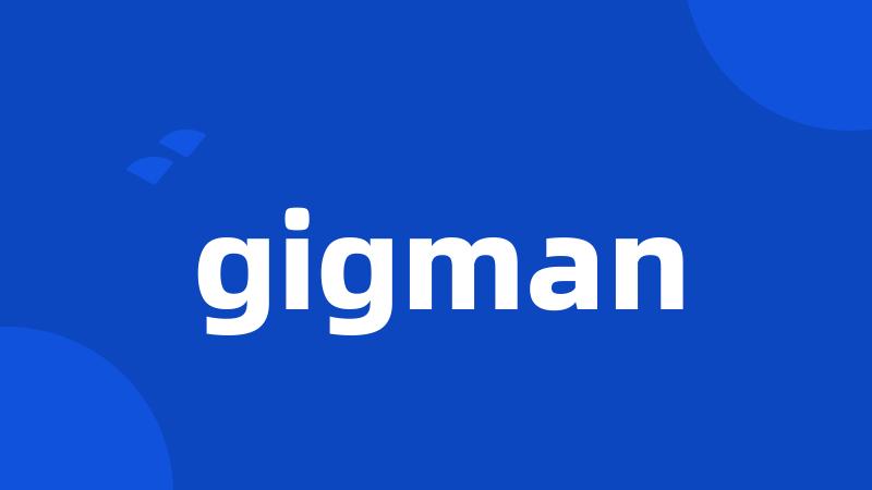 gigman