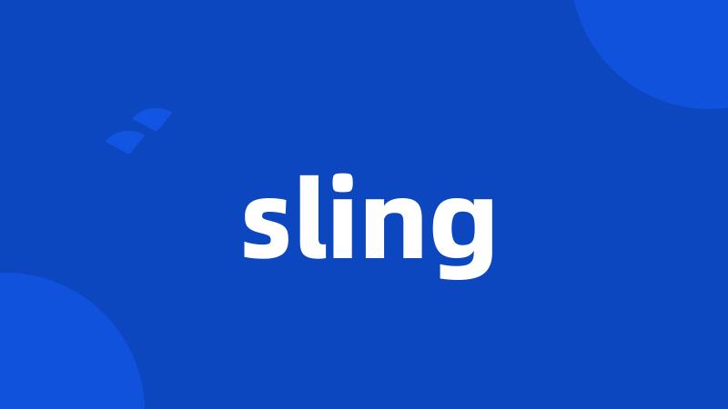 sling