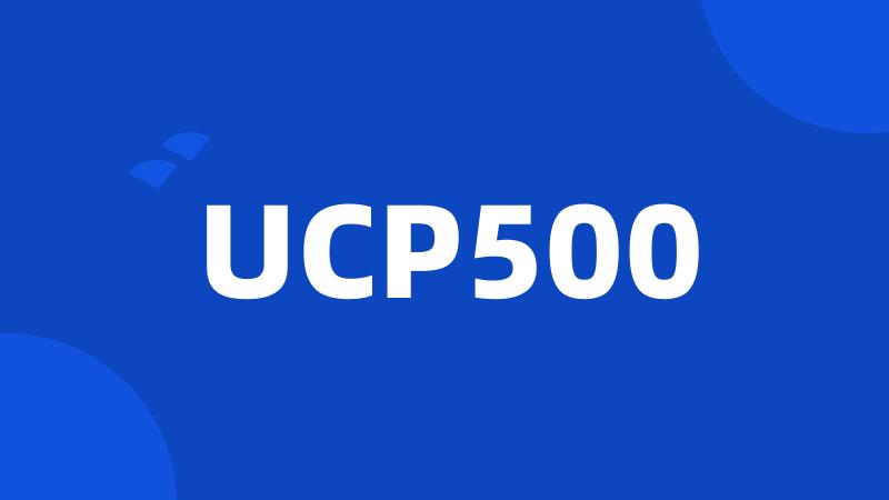 UCP500