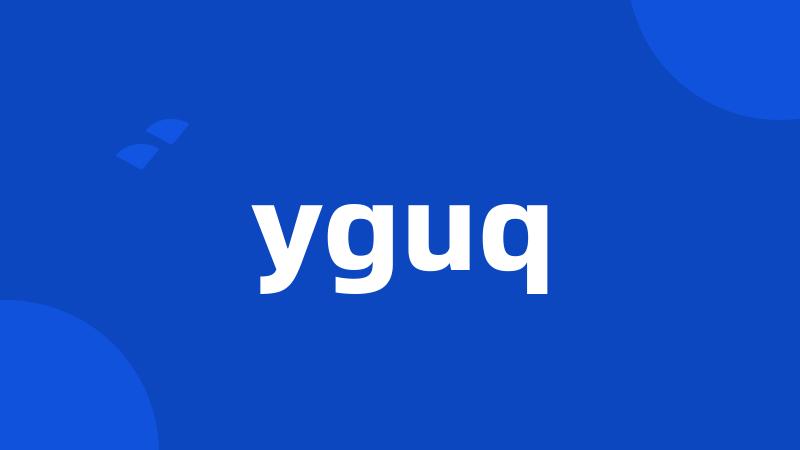 yguq