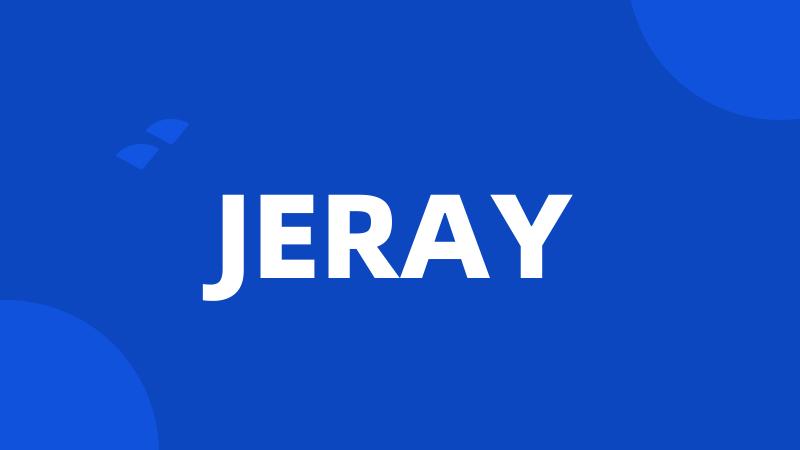 JERAY