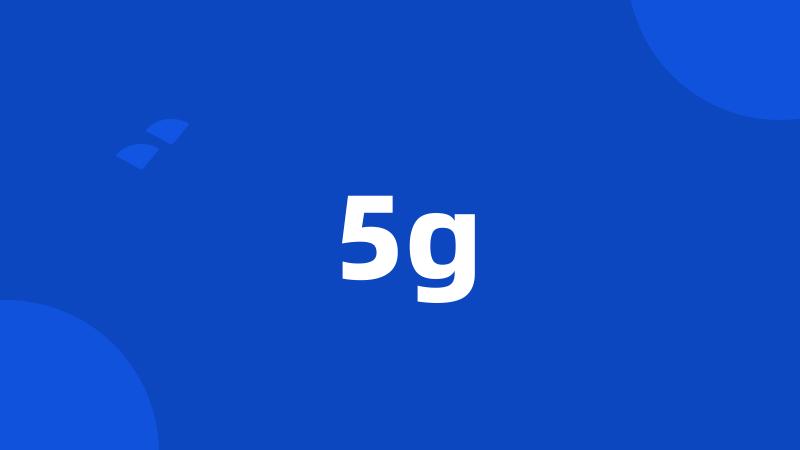 5g