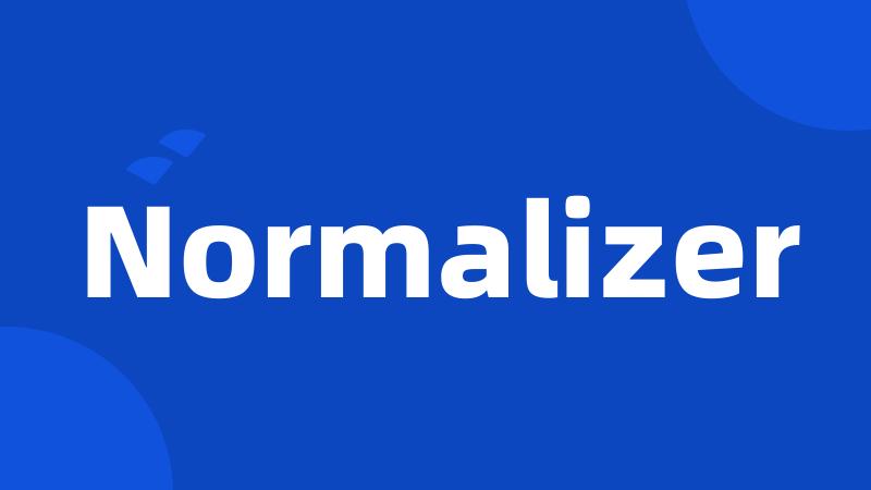 Normalizer