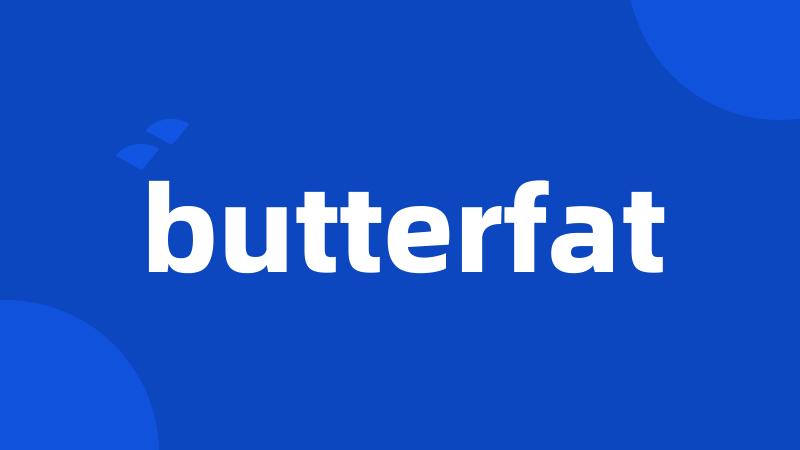 butterfat