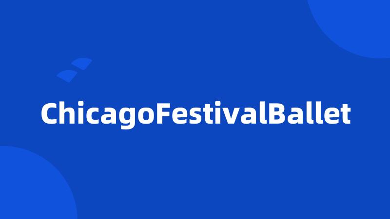 ChicagoFestivalBallet