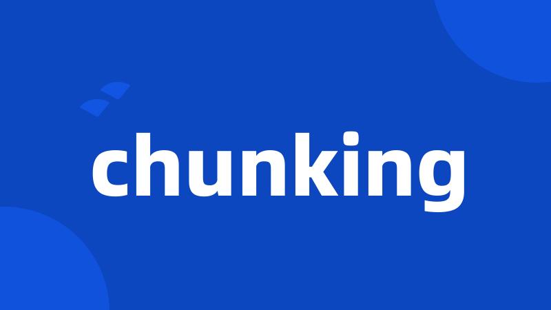 chunking