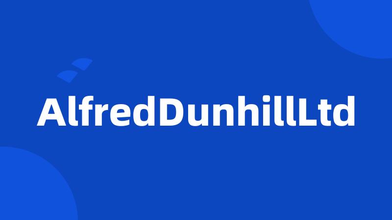 AlfredDunhillLtd