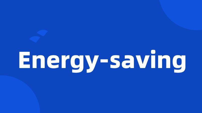 Energy-saving