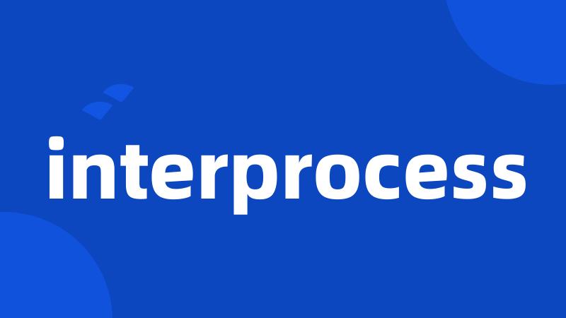 interprocess