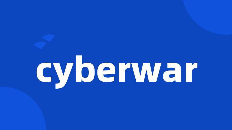 cyberwar