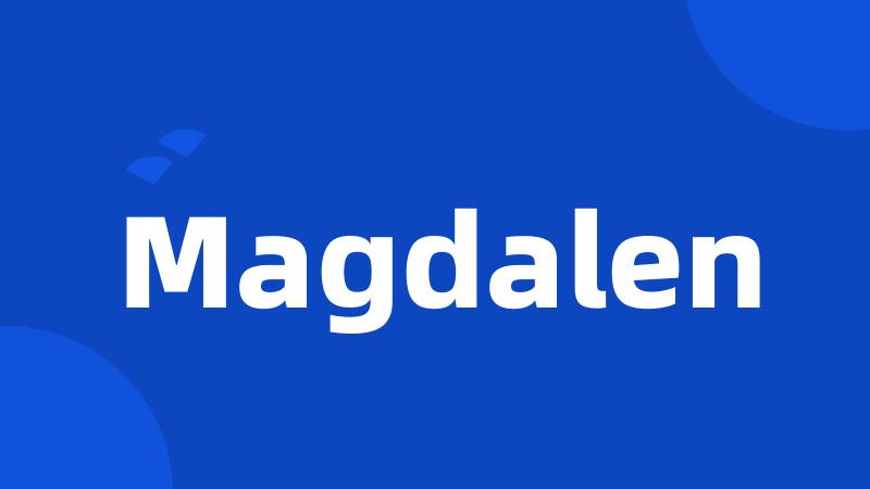 Magdalen