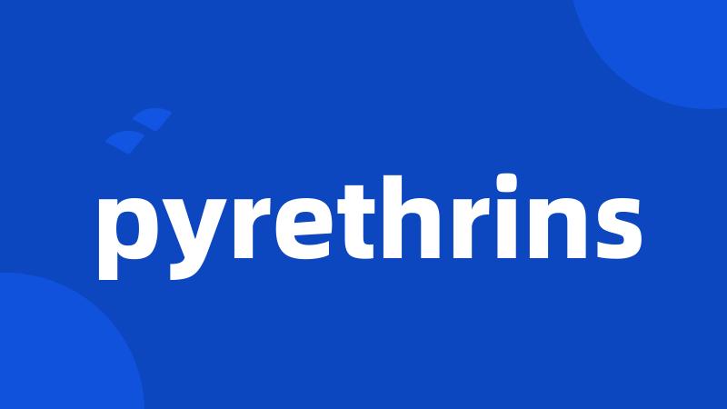 pyrethrins