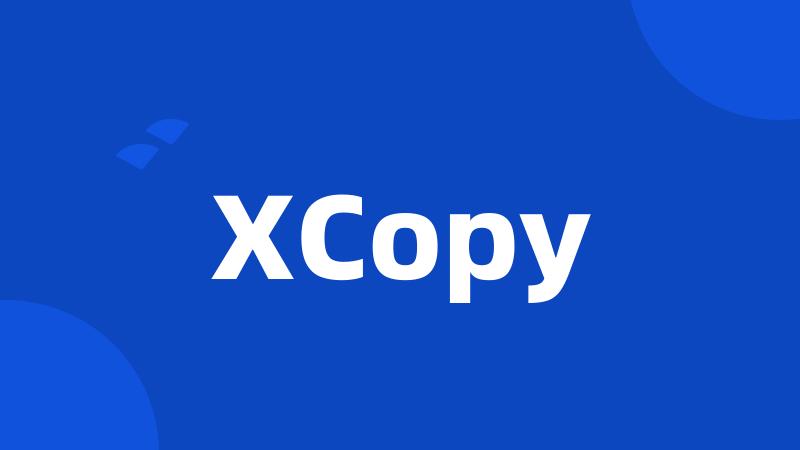 XCopy