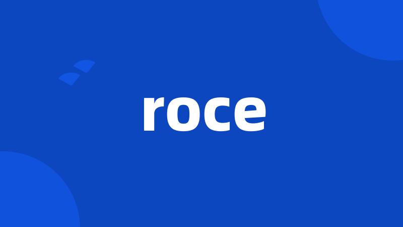 roce