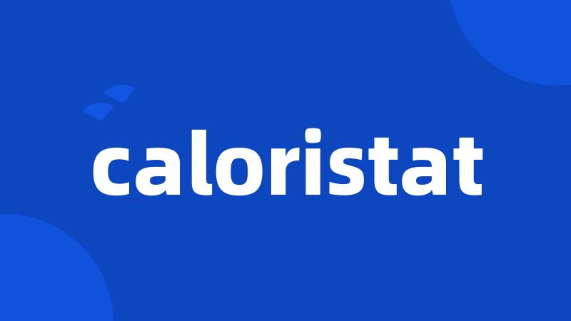 caloristat