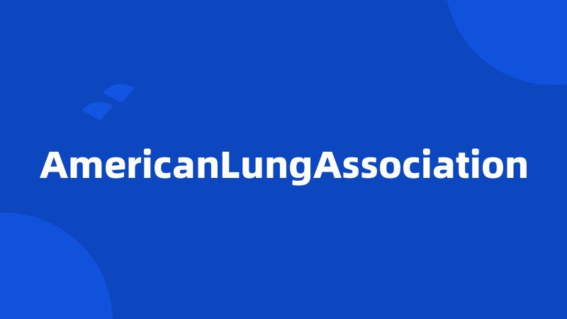 AmericanLungAssociation