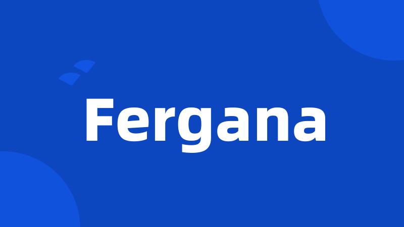 Fergana