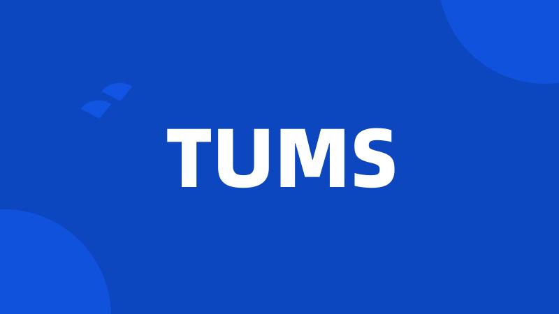 TUMS