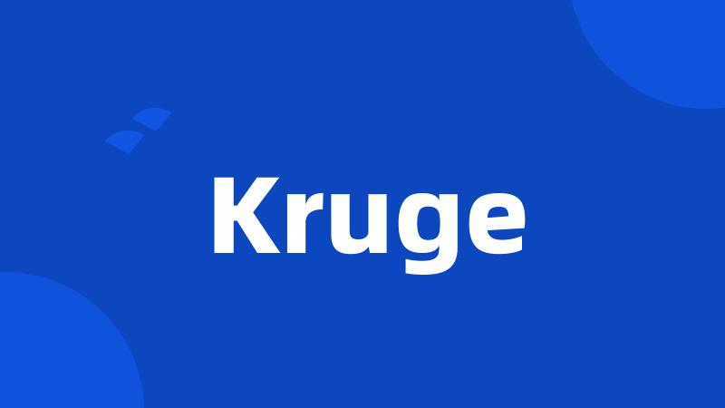 Kruge